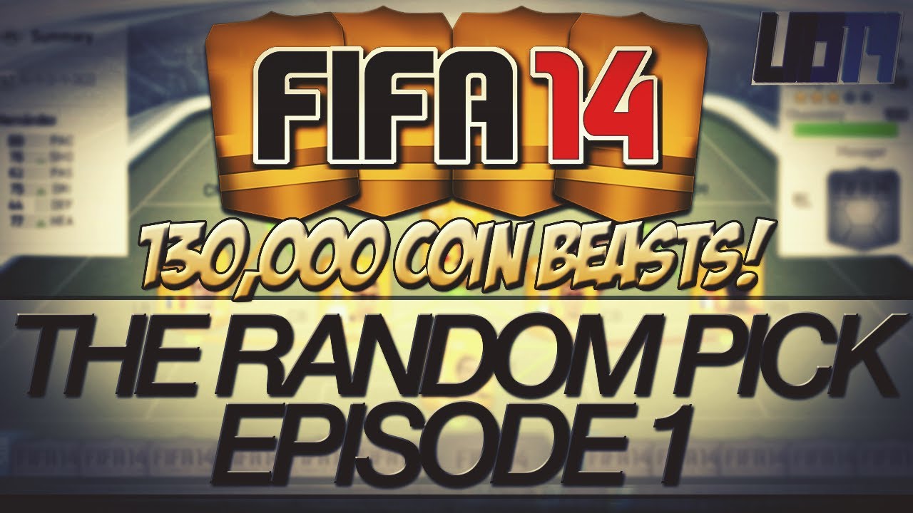 The Random Pick #1 - 130k Awesome Squad! FIFA 14 Ultimate Team