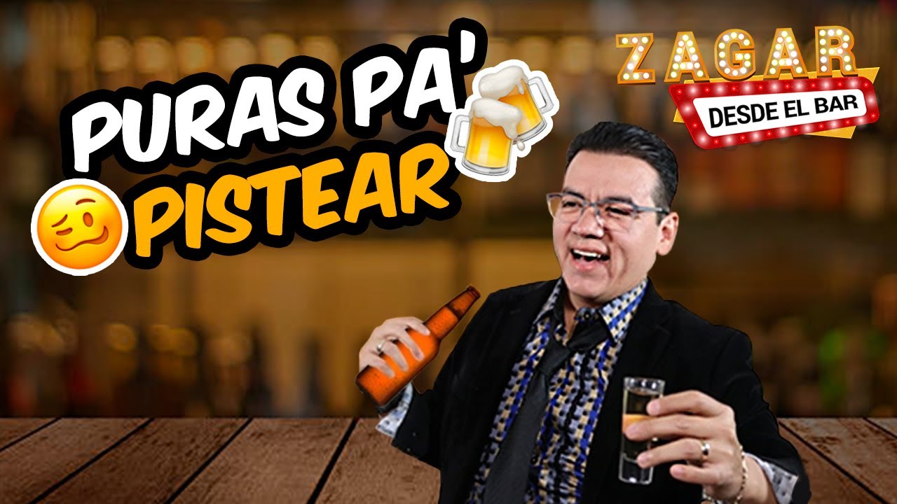 Zagar desde el Bar - Puras Pa' Pistear