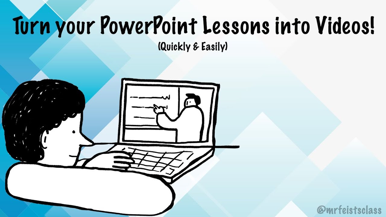 Turn Your PowerPoint Lessons into Videos (Quickly and Easily)