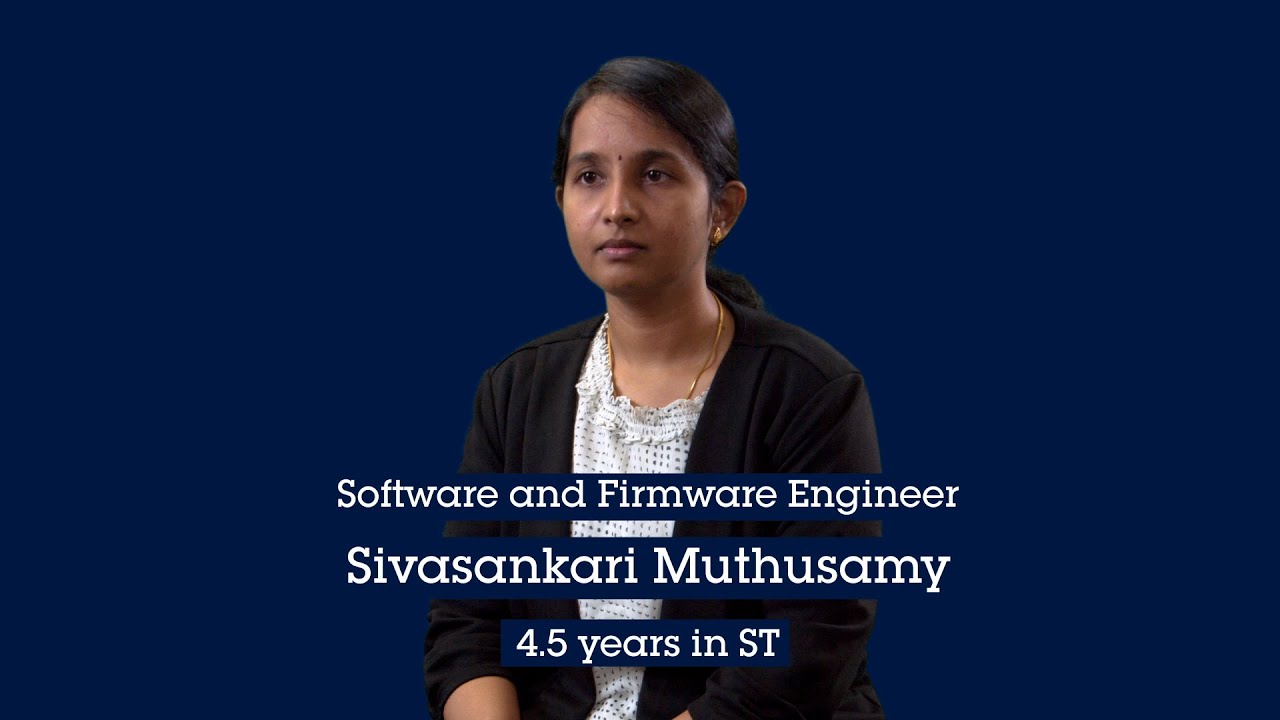 ST Job World Tour : Siva - Software & Firmware Engineer