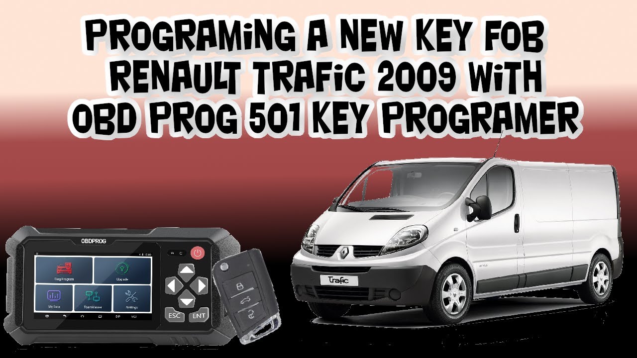 Programing a new key fob - Renault trafic 2009 | OBD prog 501 key programer