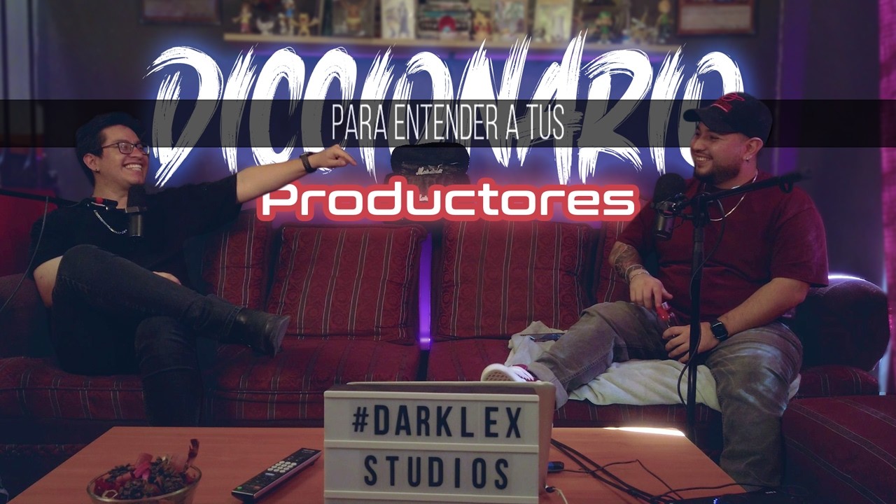 Diccionario Para Entender a tus Productores| EP 89