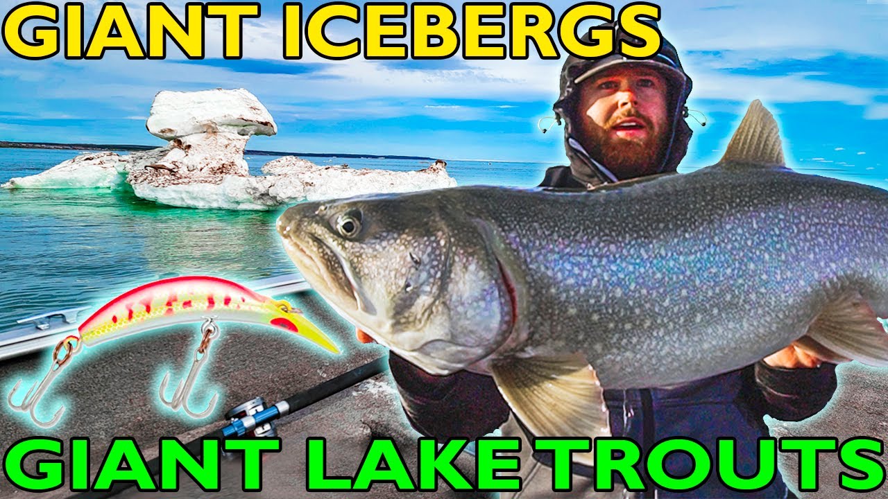 Trolling for GIANT Lake Trout -  with GAINT Crankbaits - Through GIANT Icebergs!