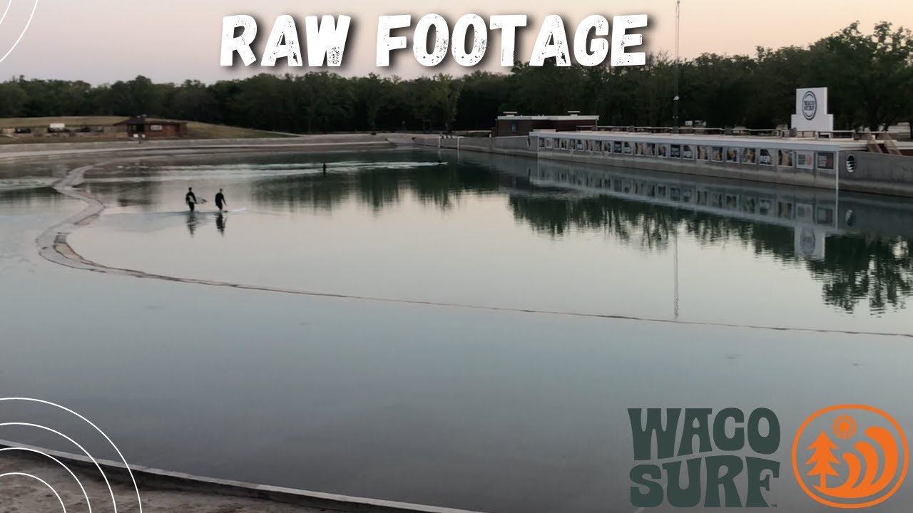 Waco Surf Expert Public Session Raw Footage - April 14, 2022