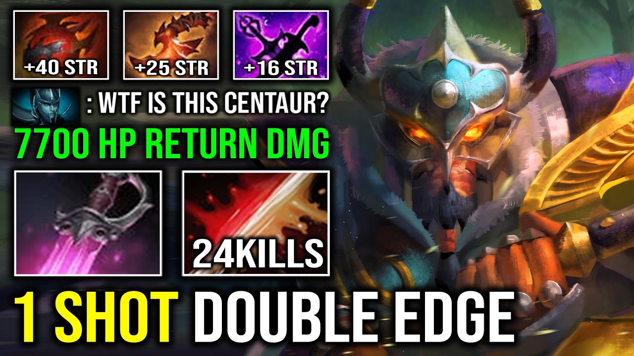WTF 1 SHOT DOUBLE EDGE Khanda Max Strength 7700 HP Max Return DMG Centaur Warrunner Dota 2