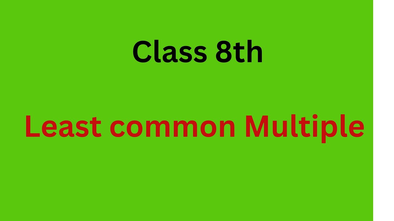 LCM of Fraction Number Class 8 Maths