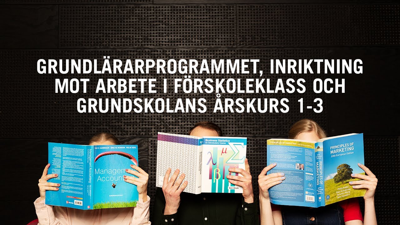 Grundl&auml;rarprogrammet, inriktning mot arbete i f&ouml;rskoleklass och grundskolans &aring;rskurs 1-3