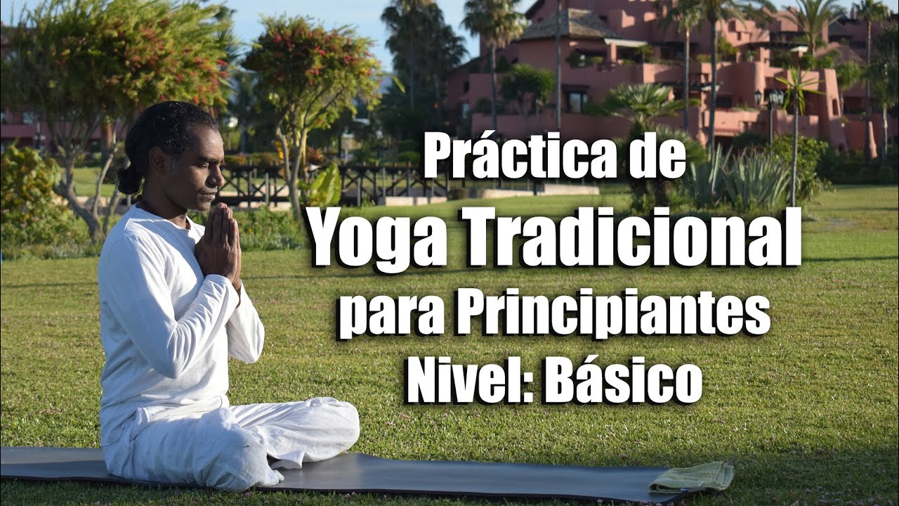 Práctica de Yoga Tradicional para Principiantes | Nivel: Básico | Día 1