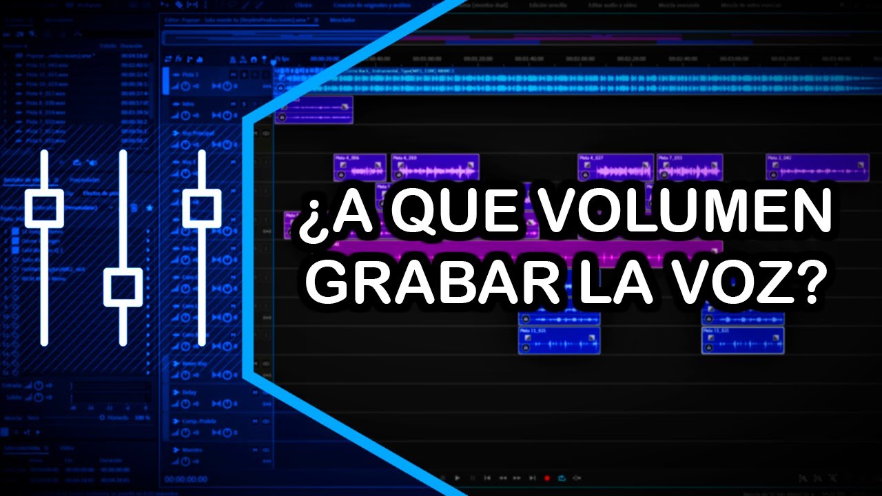 ¿A que volumen grabar la voz? (Volumen adecuado para grabación de voces) - Adobe Audition cc