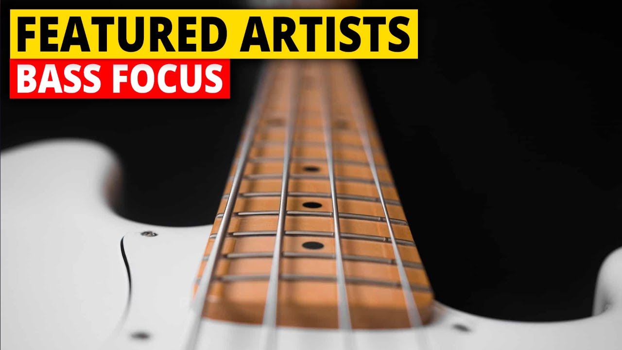 Featured Artists - BASS FOCUS