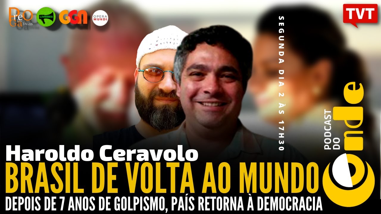O Brasil de volta ao mundo, com Haroldo Ceravolo | Podcast do Conde