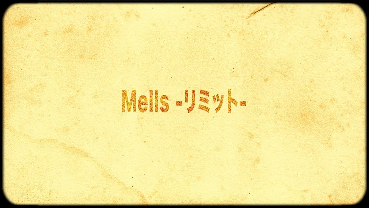 Mells /『リミット』prod.by PARKGOLF（Official Lyric Video）