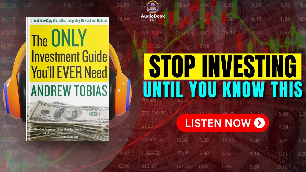 THE ONLY INVESTMENT GUIDE YOU’LL EVER NEED Audiobook | Book Summary | Audiobook 101