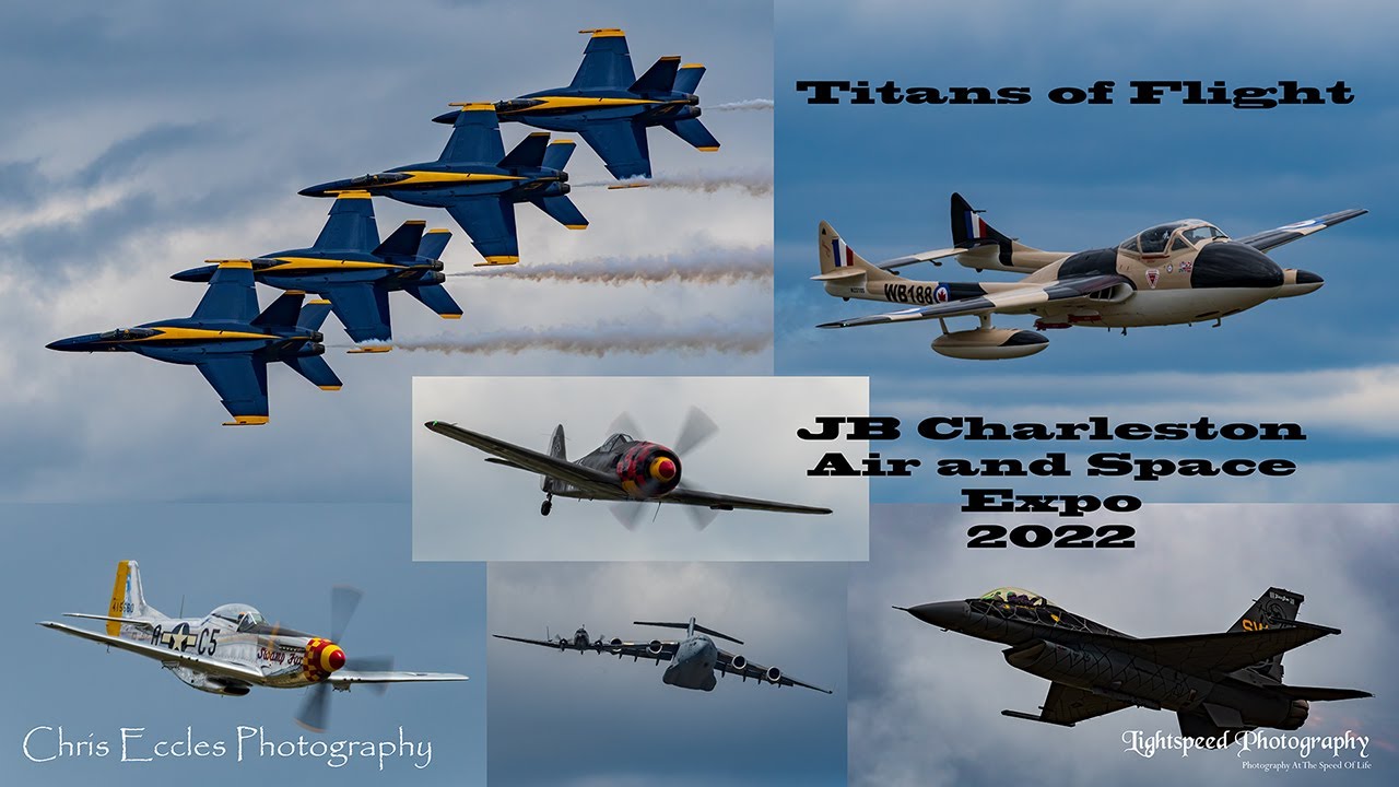 Titans of Flight Joint Base Charleston Air and Space Expo 2022