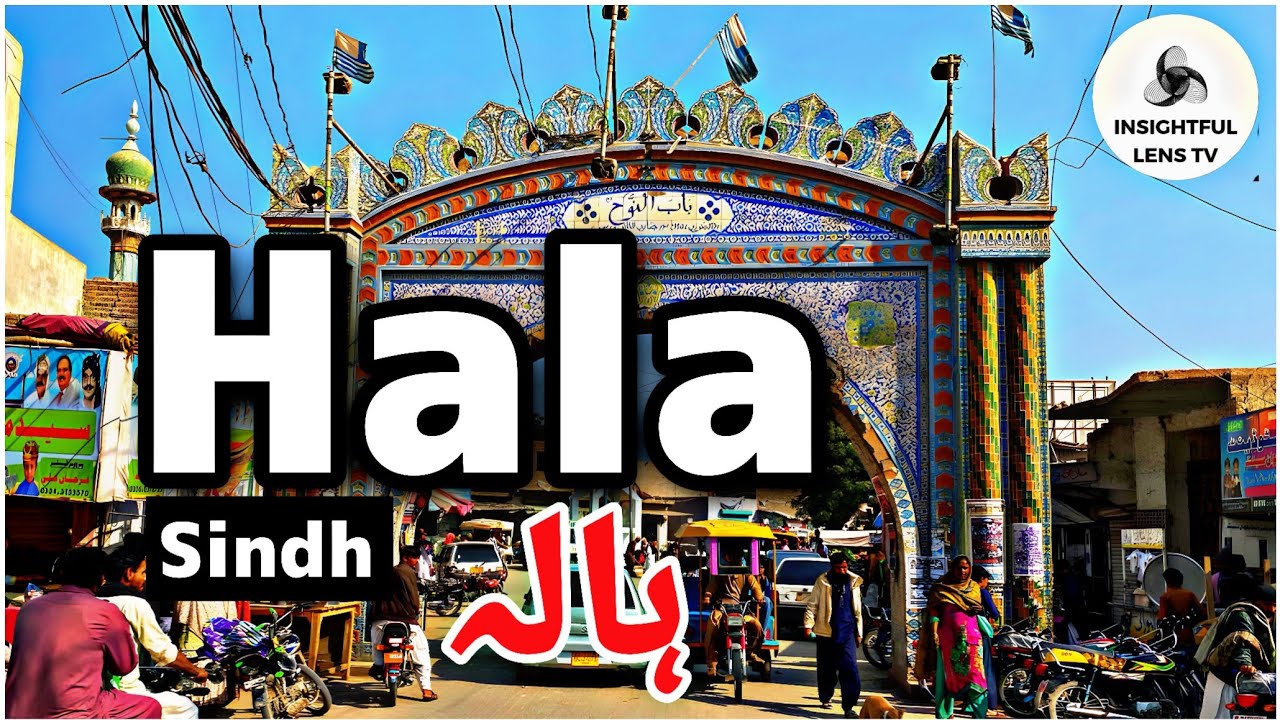 Hala city Sindh Pakistan | History & Documentary | Explained | InsightFulLensTv