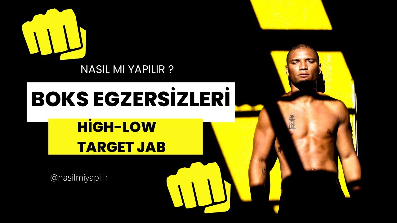 Boks Egzersizleri Nasıl Mı Yapılır ? High-Low -Target Jab