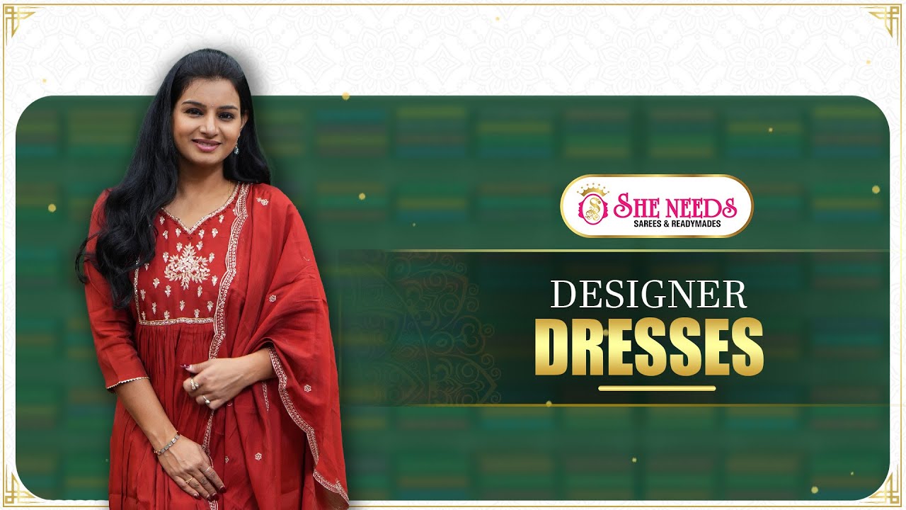 Дизайнерские платья в She Needs Saree World | Новейшая стильная коллекция платьев 2025 года