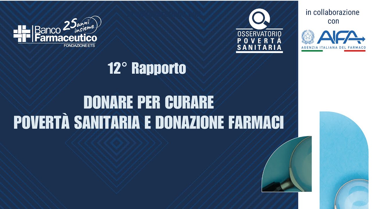 Presentazione del 12° rapporto sulla povertà sanitaria