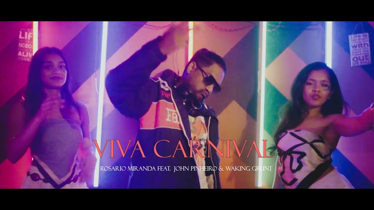 VIVA CARNIVAL - Rosario Miranda feat. John Pinheiro & Waking Grunt | Goa Carnival Song 2026