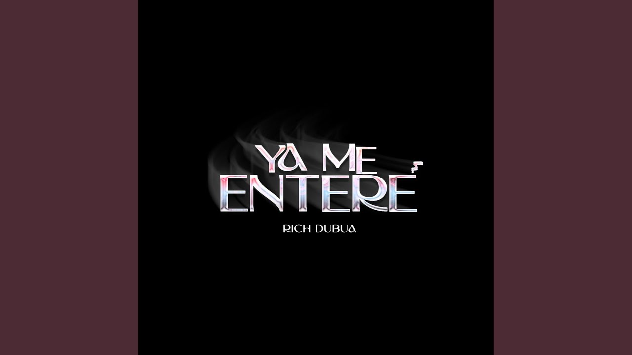 Ya Me Enteré