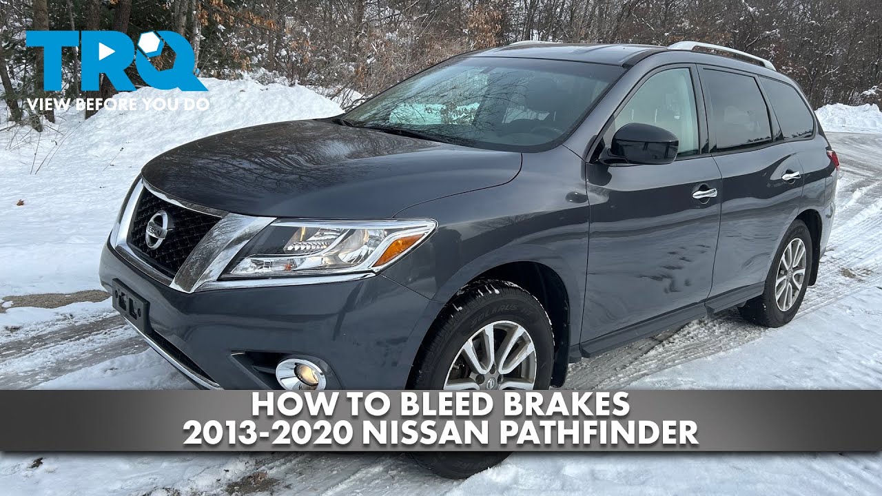 Как прокачать тормоза Nissan Pathfinder 2013-2020