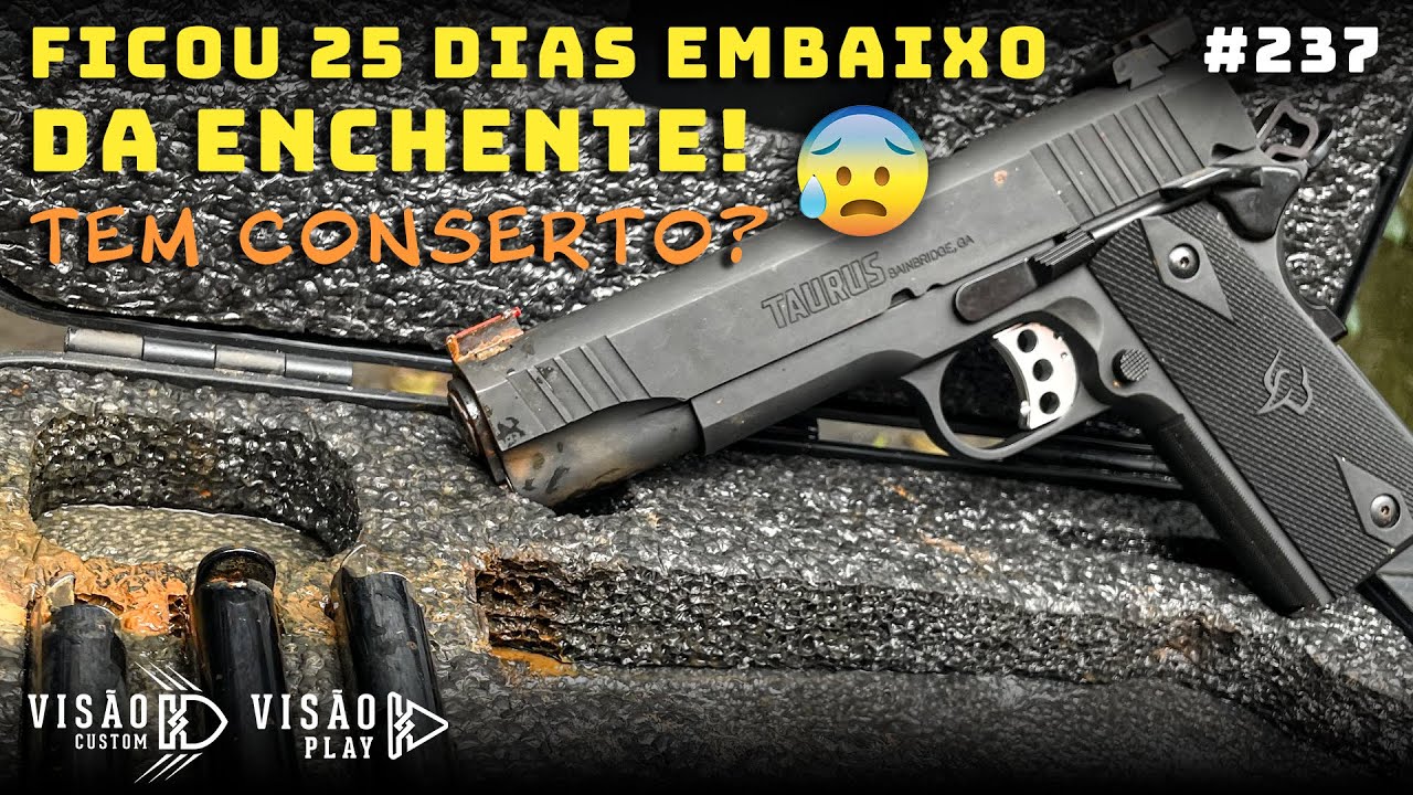 25 DIAS EMBAIXO DA ENCHENTE! TAURUS 1911 9mm // REVIEW 237 // #visaocustom #visaoplay #taurus #1911