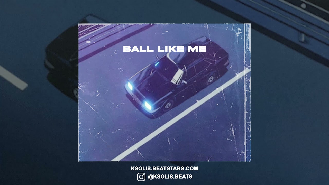 [FREE] 88GLAM Type Beat - Ball Like Me (Prod. ksolis)