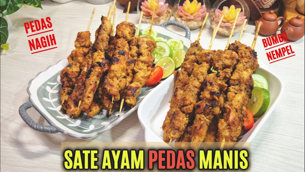 Sate Ayam Pedas Manis Enak & Simpel | Anti Gagal