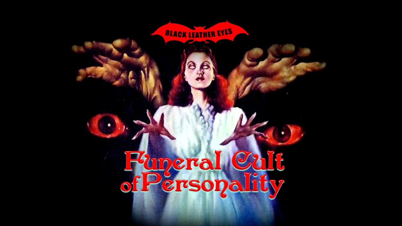 FUNERAL CULT OF PERSONALITY! Diamanda Galas,Mighty Sphincter, Mourning Mist,Mourn,Detroit Cobras etc