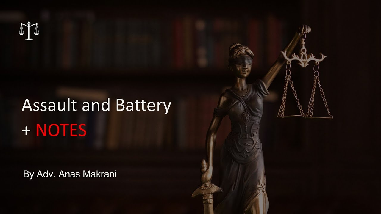 Assault and Battery in Tort || with Notes || Semestra || Law of Torts