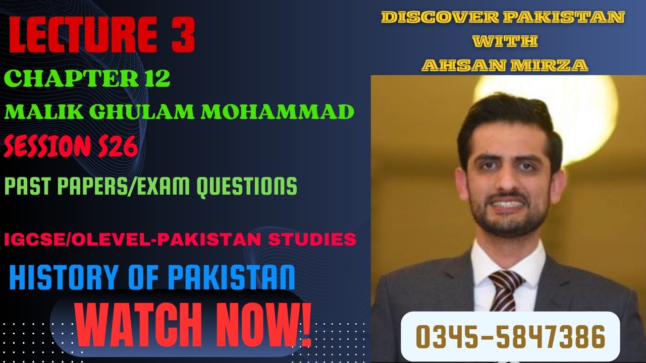 IGCSE/OLEVEL- Pak Studies- History- Chapter 12- Pakistan after Jinnah - Malik Ghulam - Lecture 3