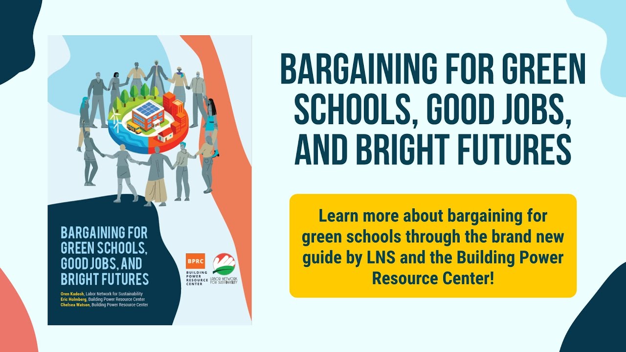 11.19.25 Bargaining for Green Schools, Good Jobs, and Bright Futures