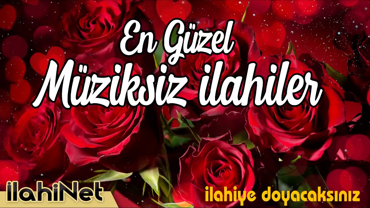 En Güzel Müziksiz İlahiler 💖  İlahiye Doyacaksınız  | İlahiNet