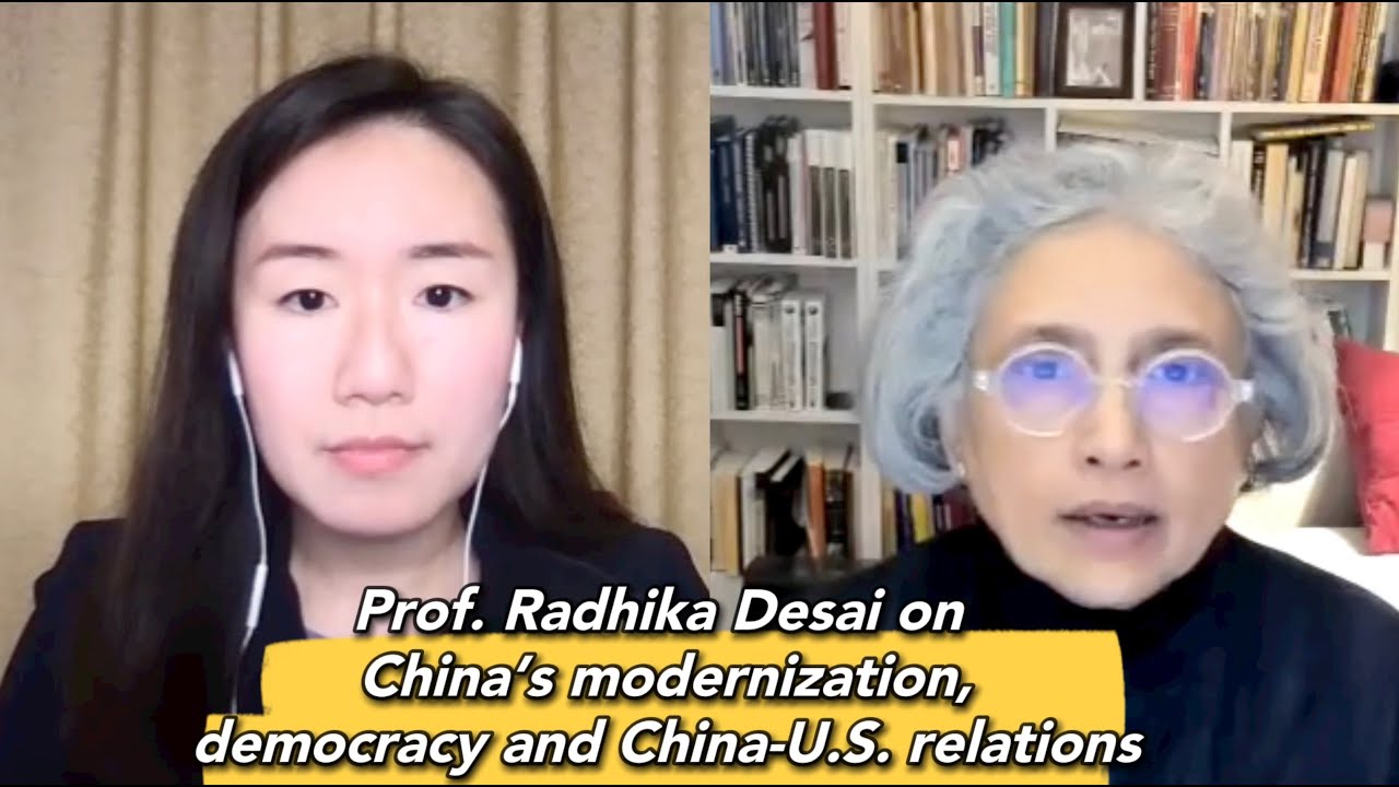 Radhika Desai on China's modernization, democracy and China-U.S. relations