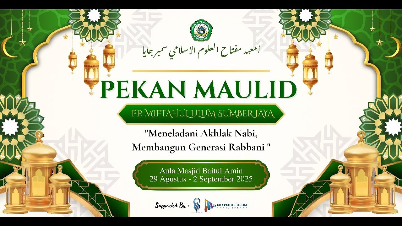 KEGIATAN PEKAN MAULID 2025 PP. MIFTAHUL ULUM SUMBER JAYA KEC. KINTAP KALIMANTAN SELATAN