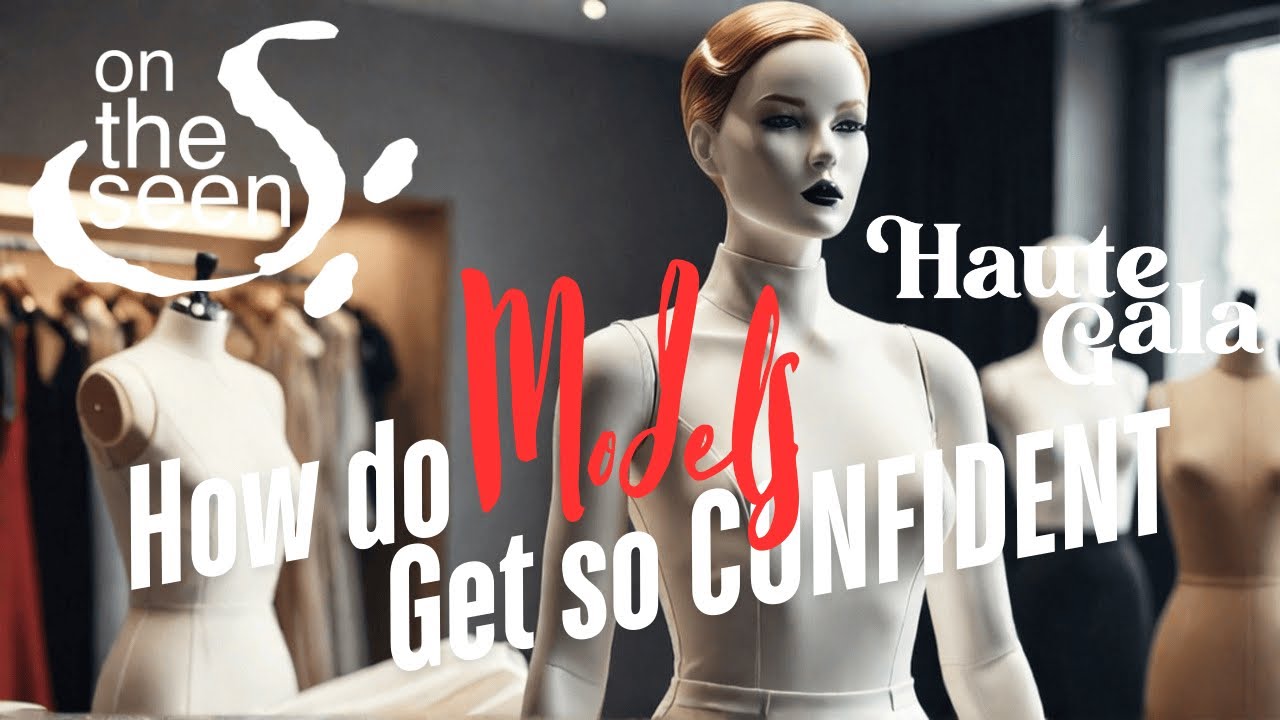 How Do Haute Gala Models Get So Confident on the Runway?