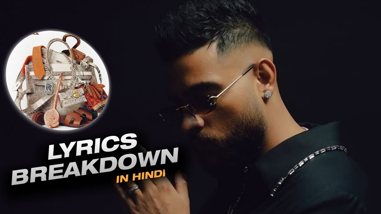 5-7 KARAN AUJLA NEW SONG LYRICS BREAKDOWN IN HINDI | KARAN AUJLA LATEST PUNJABI SONG
