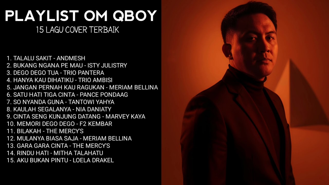 PLAYLIST TOP 15 LAGU TERBAIK - COVER BY OM QBOY
