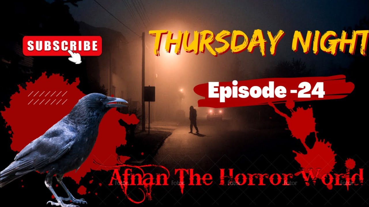 Thursday Night With Afnan Episode-24!!@AfnanTheHorrorWorldBD  #afnanvai