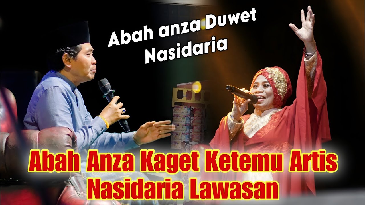 KH ANWAR ZAHID TERBARU ABAH ANZA DIBIKIN KAGET KETEMU ARTIS NASIDARIA LAWASAN