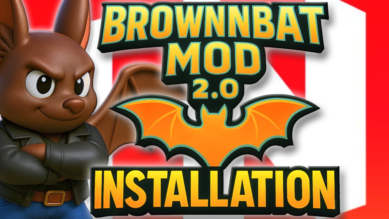 Brown Bat Mod 2.0 Download / Install Guide [OLD VERSION]
