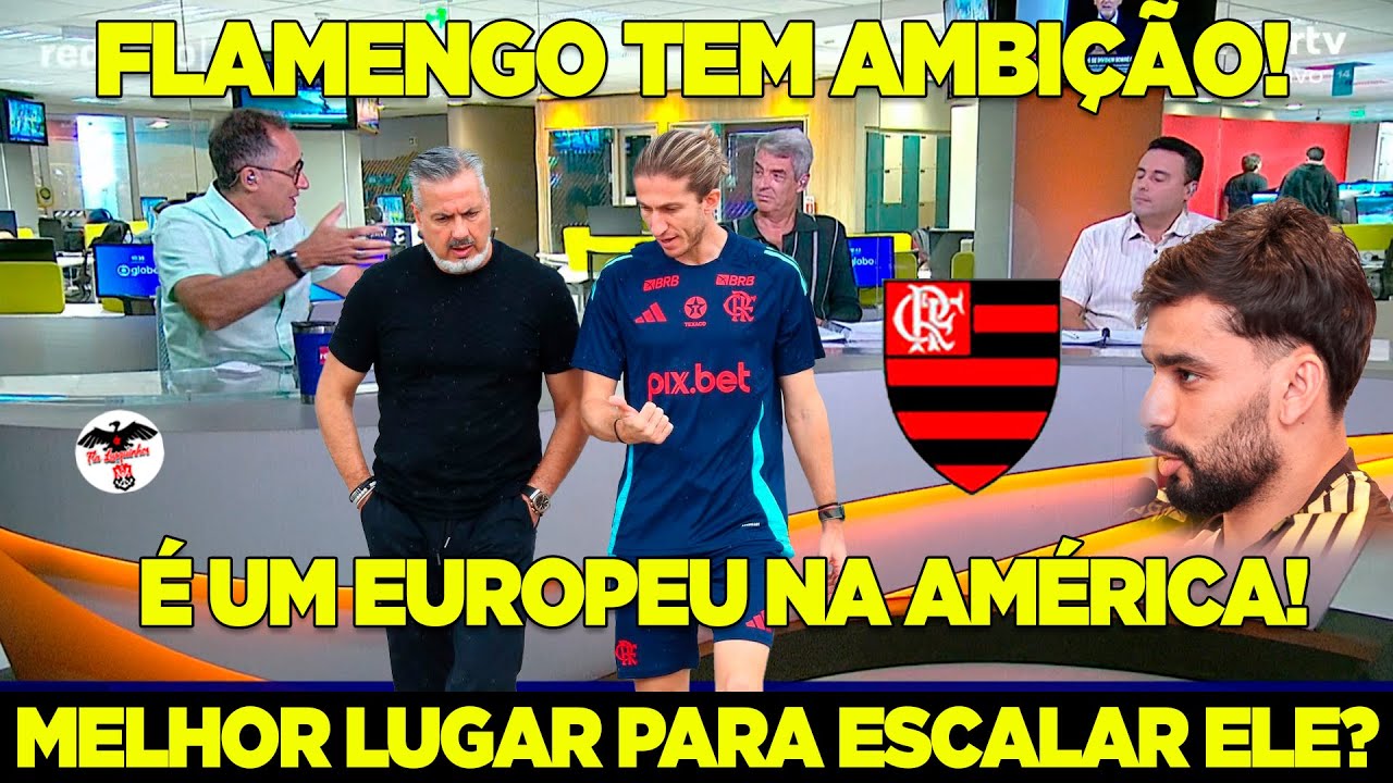 FLAMENGO TEM MUITO AMBIÇÃO! É UM CLUBE EUROPEU NA AMÉRICA! VAI BRIGAR POR TUDO! FLAMENGO X INTER