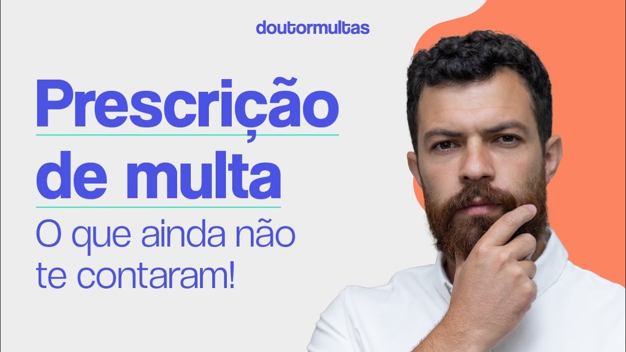 Prescri&ccedil;&atilde;o De Multa de Tr&acirc;nsito: O Que &Eacute;  E Como Afeta O Condutor?