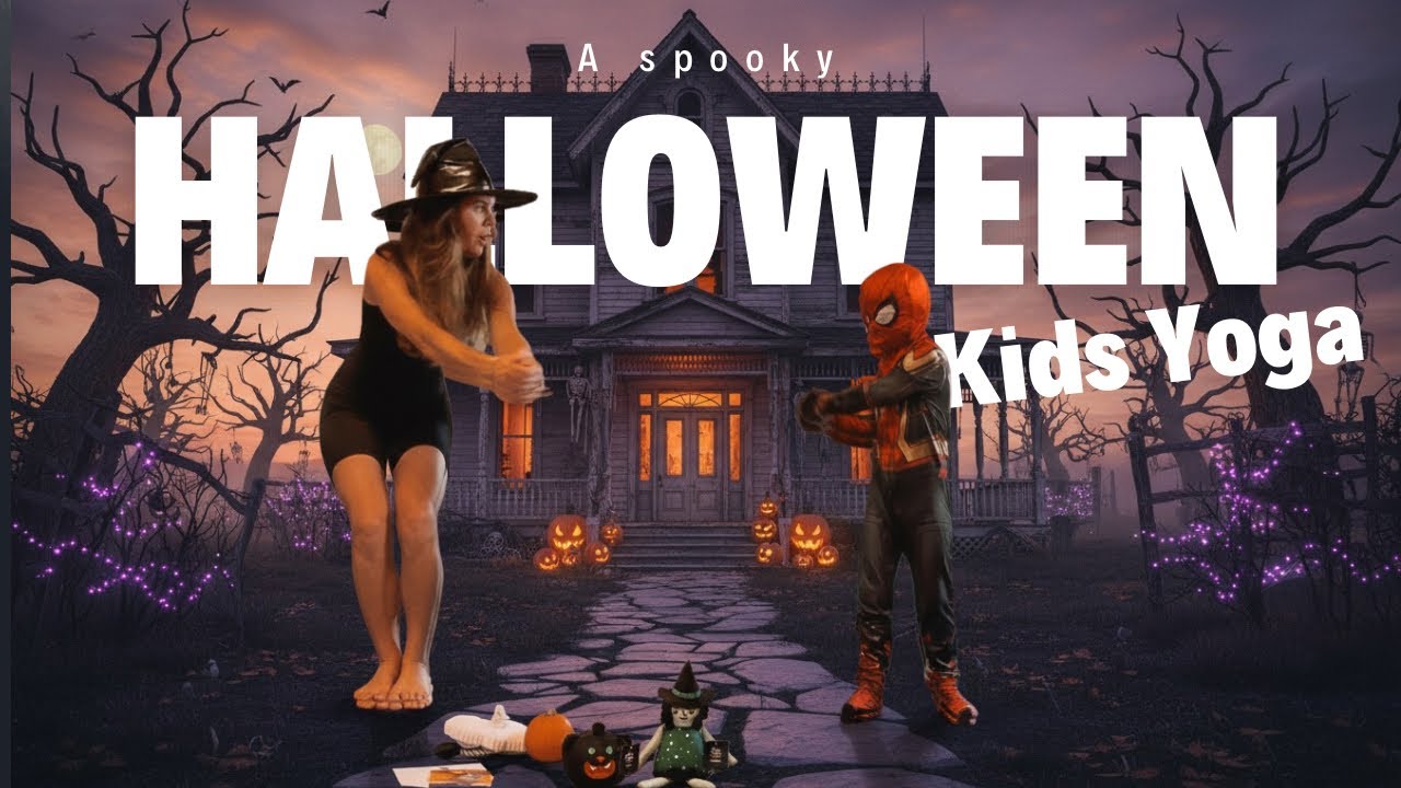 Yoga for Kids Halloween Brain Break Spooky Poses for Focus and Balance