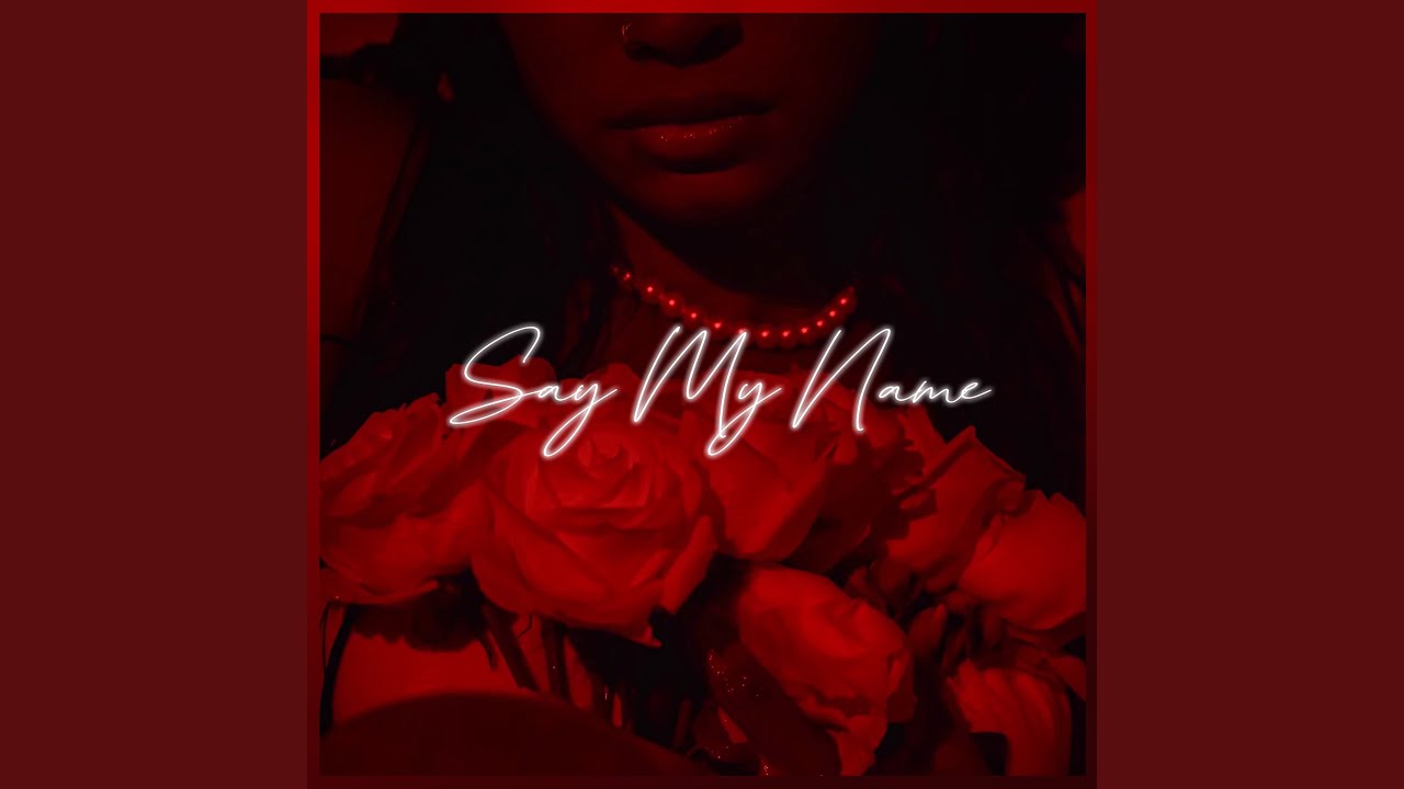 Say My Name