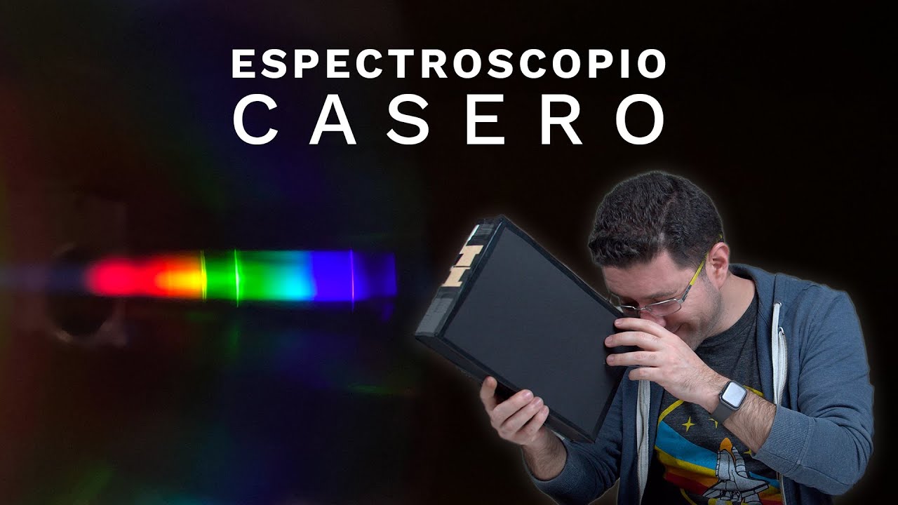 ¿Cómo sabemos de qué están hechas las estrellas? Espectroscopio Casero