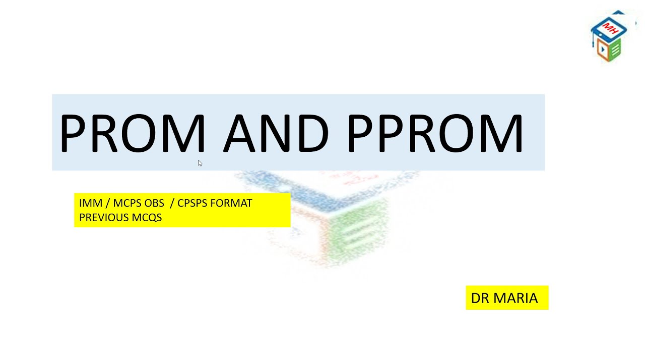 PROM AND PROM lecture | cpsp format | previous mcqs | imm/mcps obs lecture