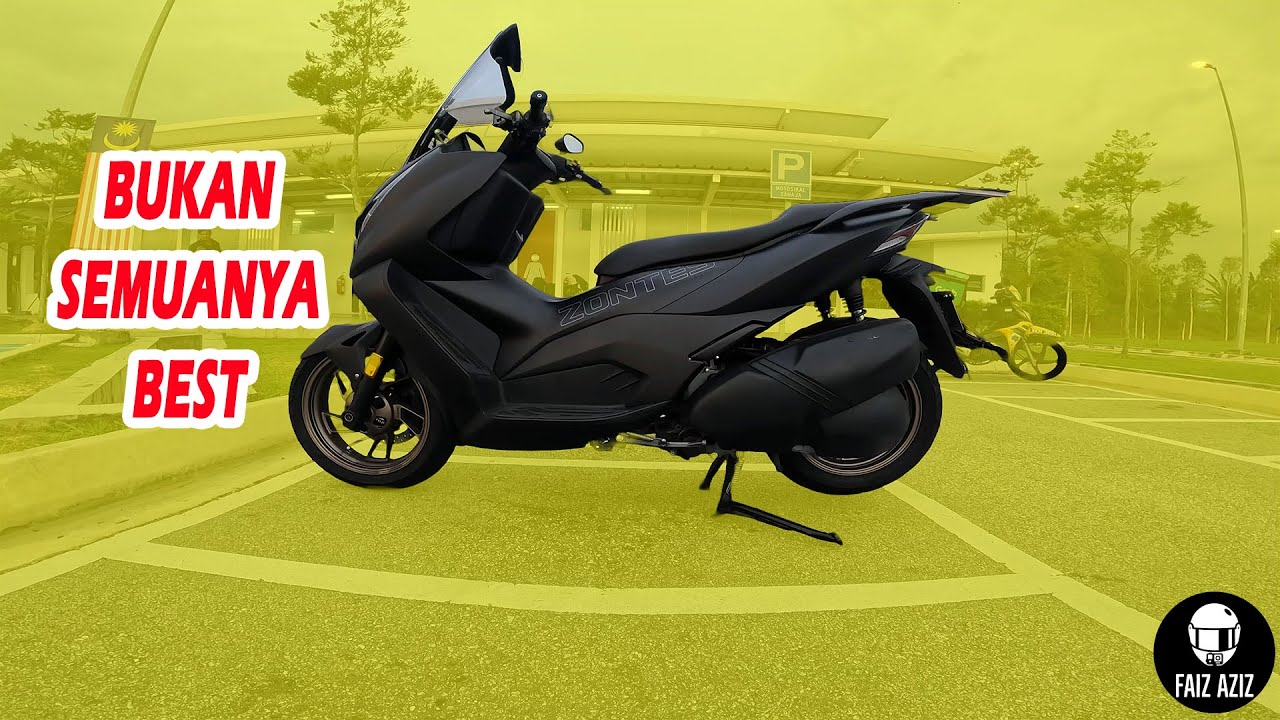 Benda yang Best dan Tak Best Dengan Zontes 350D Vlog E538