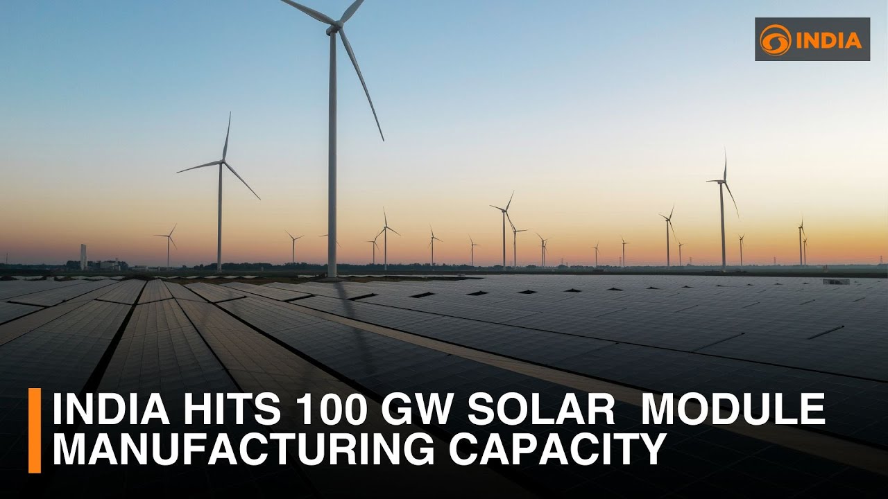 India Achieves 100 GW Solar PV Module Manufacturing Capacity | Green Energy Milestone