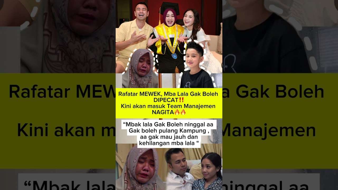 Sudah diaggap keluarga , lRafatar Gak mau Mbak lala di pecat ‼️ mba lala jadi team manajemen nagita